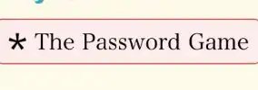 the password game neal.fun